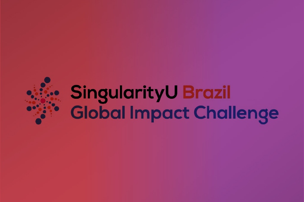 Texto SingularityU Brazil Global Impact Challenge